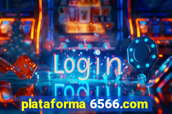 plataforma 6566.com